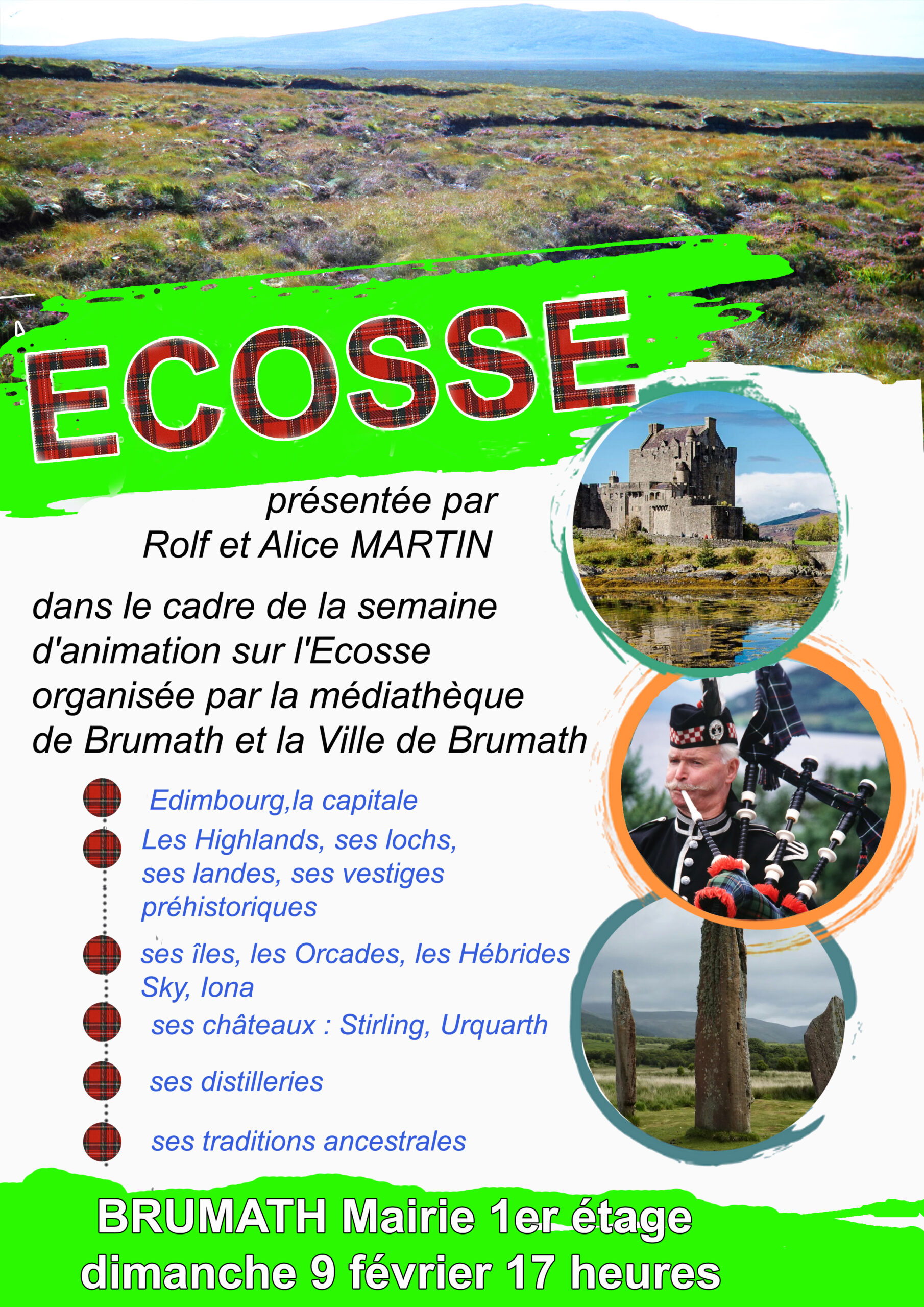 Ecosse présentée par Rolf et Alice Martin dans le cadre de la semaine sur l'écosse organisée par la médiathèque et la ville de Brumath. Salle des Fêtes de l'hôtel de VCille dimanche 9 février à 17h