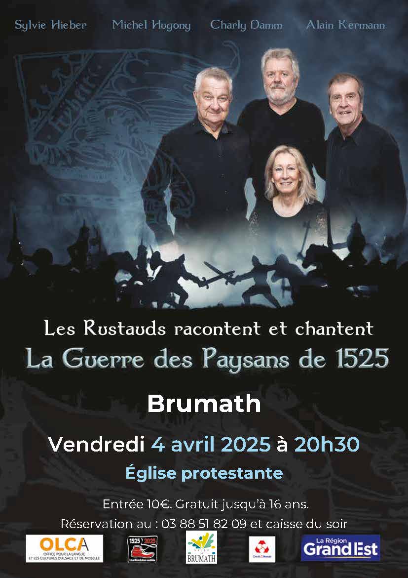 Les rustauds racontent et chantent : La guerre des paysans de 1525. Vendredi 4 avril 2025 à 20h30 église protestante entrée 10€ gratuit jusqu'a 16 ans réservation au 03 88 51 82 09 et caisse du soir