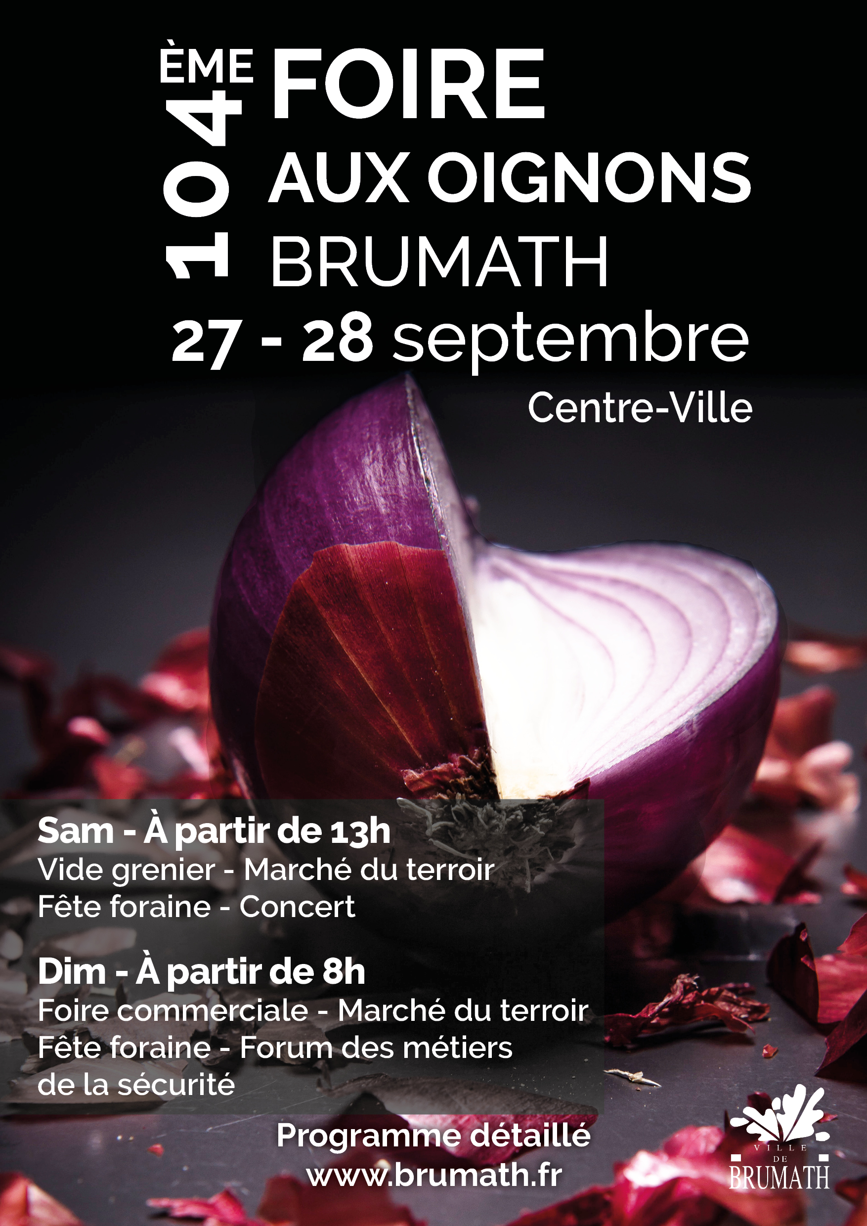 104ème édition de la Foire aux Oignons le samedi 27 et dimanche 28 septembre 2025à Brumath. Samedi à partir de 13h et dimanche à partir de 8h